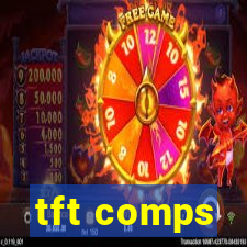 tft comps